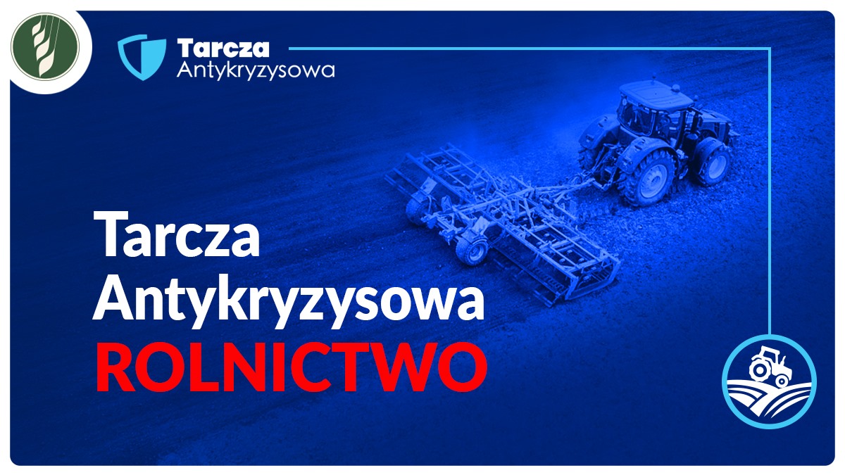 Tarcza Antykryzysowa dla rolnictwa